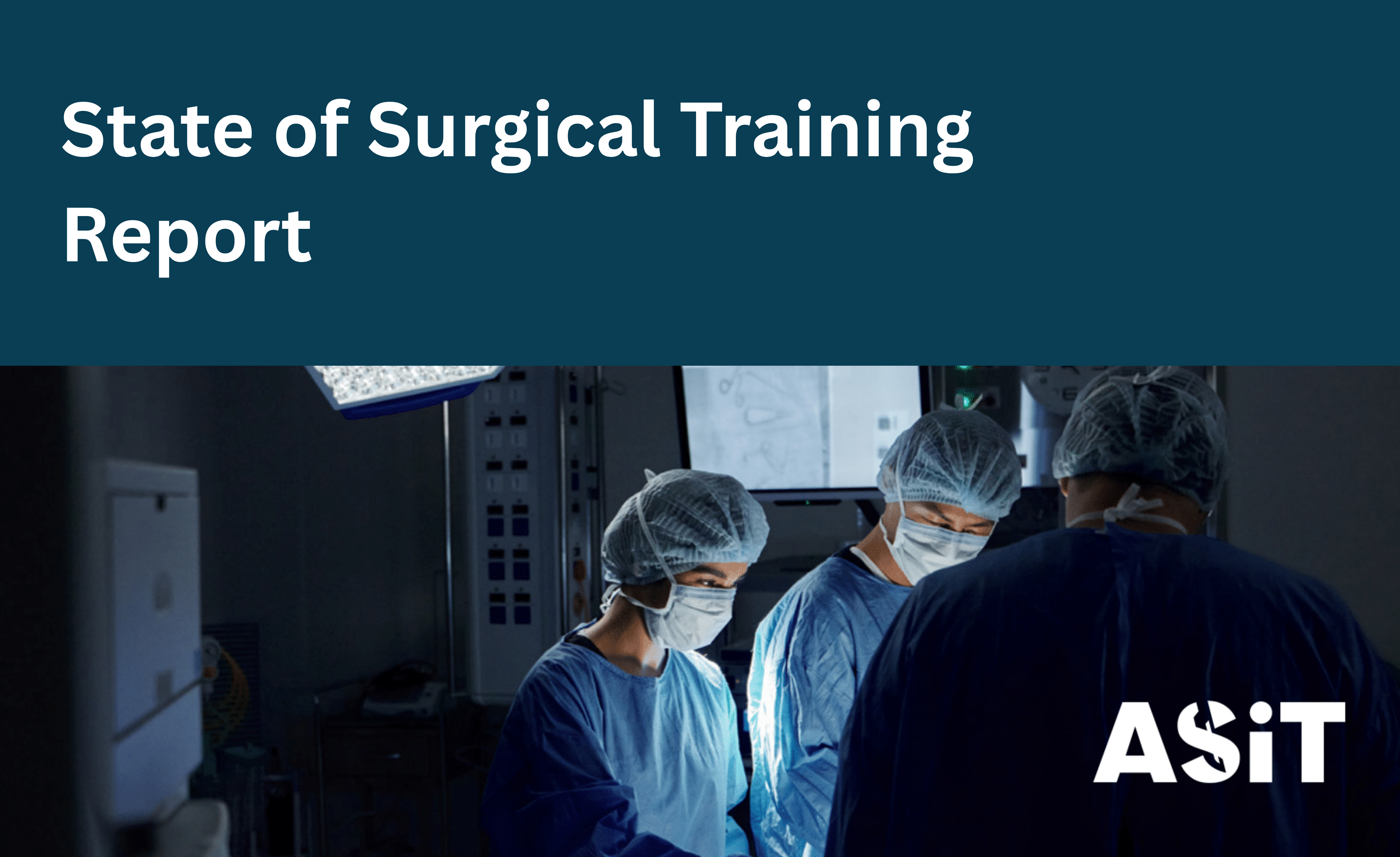 ASiT State of Surgical Report